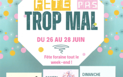 [du 26 au 28 juin 2026] Fête Pas Trop Mal. J – 4.